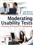 Moderating Usability Tests: Principles & Practices for Interacting